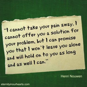 compassion and stay with you