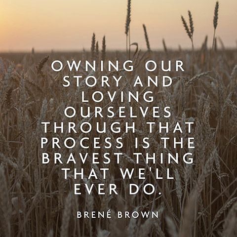 owning-our-story-and-loving-ourselves-through-the-process