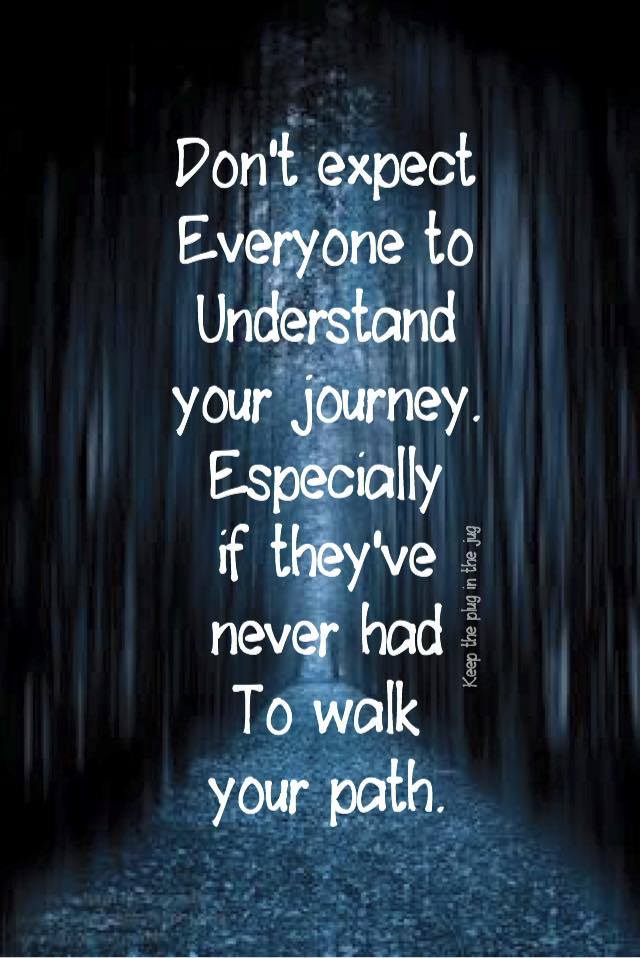 dont expect everyone to understand