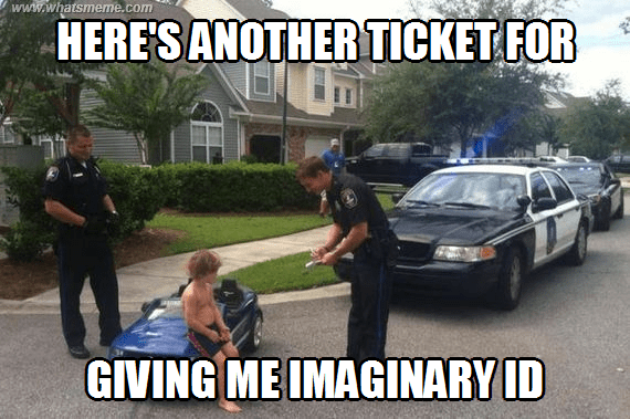 heres another ticket for giving me imaginary id.png