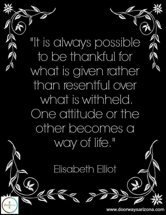 thankful for what is given rather than what is withheld