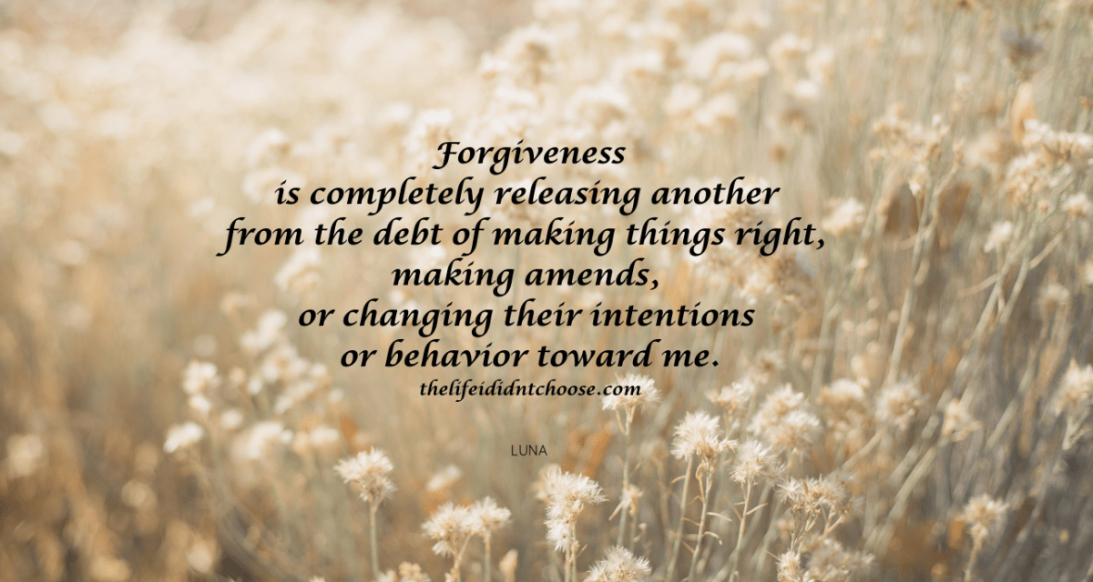 So, What Exactly IS&nbsp;Forgiveness?